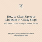 How to Clean up your Linkedin in 5 Easy Steps